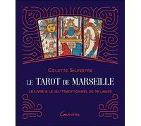 Le Tarot de Marseille: Le livre & le jeu traditionnel de 78 lames