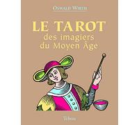 Le tarot des imagiers du Moyen-Age