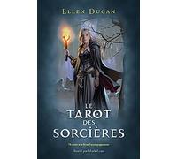 Le tarot des sorcières: Avec 78 cartes et un livre d'accompagnement