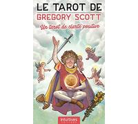 Le Tarot Gregory Scott: Un tarot de clarté positive