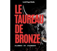 Le Taureau de Bronze: Flammes du Jugement