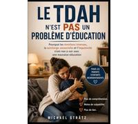 Le TDAH n’est pas un problème d’éducation: Pourquoi les émotions intenses, la surcharge sensorielle et l’impulsivité n’ont rien à voir avec une mauvaise éducation