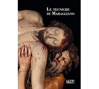 Le tecniche di Maragliano (Sagep arte)