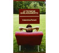 Le tecniche di rilassamento