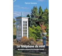 Le Téléphone du vent: Une manière poétique d'accompagner le deuil
