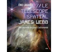 Le Télescope spatial James Webb: Une nouvelle ère pour l'astronomie
