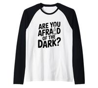 ¿Le temes a la Oscuridad? Camiseta Manga Raglan