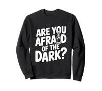 ¿Le temes a la Oscuridad? Sudadera