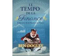 Le Tempo de la Finance: L’histoire de la finance en France