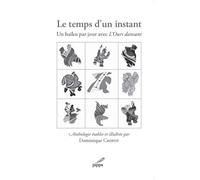 Le temps d’un instant: Un haïku par jour avec L’Ours dansant