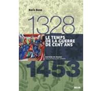 Le Temps De La Guerre De Cent Ans (1328-1453) (ebook)