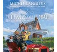 Le Temps De Le Dire Tome 3. Les Années Fastes (audiolibro)