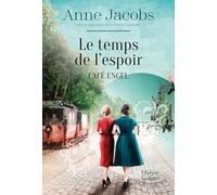 Le temps de l'espoir: Par l'autrice du best-seller La Villa aux étoffes