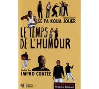 Le temps de l'humour : Impro contée ; sé pas koua jouer [Francia] [DVD]