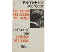 Le Temps Des Boules De Neige (ebook)