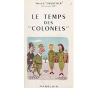 Le Temps Des « Colonels » (ebook)