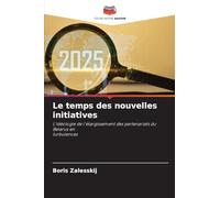 Le temps des nouvelles initiatives: L'idéologie de l'élargissement des partenariats du Belarus enturbulences