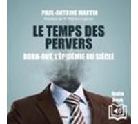 Le Temps Des Pervers. Burn-out : Lépidémie Du Siècle (audiolibro)