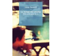 Le temps des utopies. Une rente pour la vie (Hors collection)