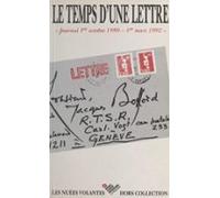 Le Temps Dune Lettre : Journal Du 1er Octobre 1990 Au 1er Mars 1992 (e