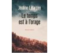 Le Temps Est À Lorage (ebook)