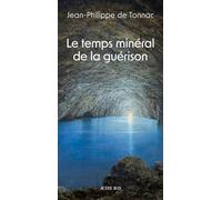 Le temps minéral de la guérison