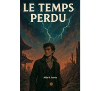 LE TEMPS PERDU