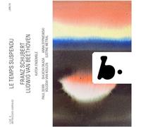 Le Temps Suspendu : Beethoven & Schubert