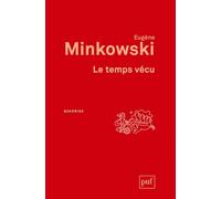 Le temps vécu: Études phénoménologiques et psychopathologiques