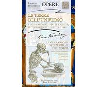 LE TERRE DELL'UNIVERSO - L'INTERAZIONE DELL'ANIMA E DEL CORPO: Opere (Universo Swedenborg - Bibliotheca Swedenborgiana)