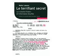 Le terrifiant secret: La solution finale et l'information étouffée
