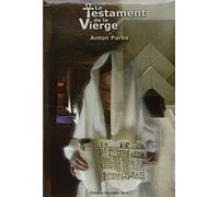 Le Testament de la Vierge: Ou La Nativité décryptée