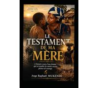 LE TESTAMENT DE MA MERE: L'histoire vraie d'une femme qui est tombée les mains encore pleines de courage.