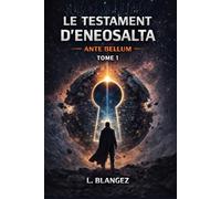 Le Testament d'Eneosalta - Tome 1: Ante Bellum