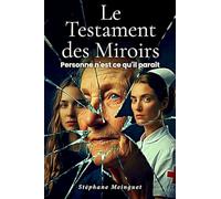 Le testament des miroirs
