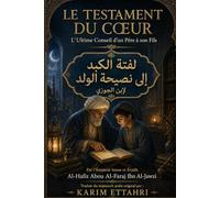 LE TESTAMENT DU CŒUR: L'Ultime Conseil d'un Père à son Fils