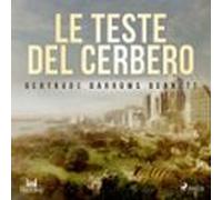 Le Teste Del Cerbero (audiolibro)