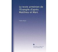 Le texte arménien de l'Évangile d'après Matthieu et Marc
