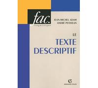 Le texte descriptif: Poétique historique et linguistique textuelle