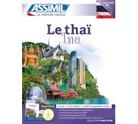 Le thai. Con 2 CD-Audio. Con Audio: Ne pas enrichir avant le 26/12/2024 (Senza sforzo)