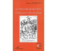 Le théâtre de Revista: Un phénomène culturel portugais