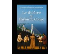 Le Théâtre du bassin du Congo