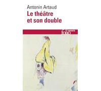 Le Théâtre et son double: Suivi de Le Théâtre de Séraphin