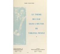 Le Thème De Leau Dans Lœuvre De Virginia Woolf (1) (ebook)