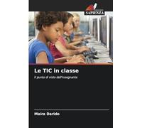 Le TIC in classe: Il punto di vista dell'insegnante