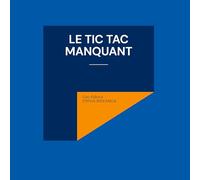 Le tic tac manquant