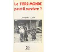 Le Tiers-monde Peut-il Survivre ? (ebook)
