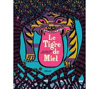 Le tigre de miel