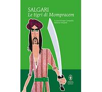 Le tigri di Mompracem. Ediz. integrale (I MiniMammut)