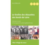 Le Tirelire Des Alouettes Des Bords De Loire (ebook)